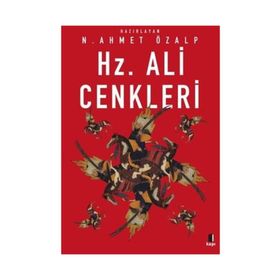 Hz. Ali Cenkleri - N. Ahmet Özalp