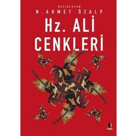 Hz. Ali Cenkleri - N. Ahmet Özalp