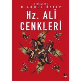 Hz. Ali Cenkleri - N. Ahmet Özalp