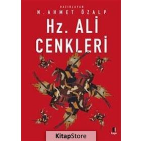 Hz. Ali Cenkleri - N. Ahmet Özalp