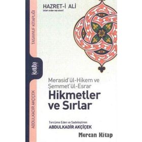 HZ. ALI EFENDIMIZDEN HIKMETLER VE SIRLAR - ABDÜLKADİR AKÇİÇEK