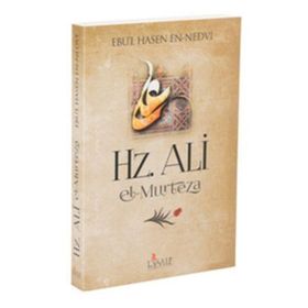 HZ ALI EL-MURTEZA - EBU`L HASAN ALI EN-NEDVI