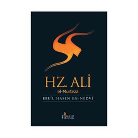 HZ ALI EL-MURTEZA - EBU`L HASAN ALI EN-NEDVI