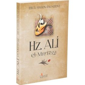 HZ ALI EL-MURTEZA - EBU`L HASAN ALI EN-NEDVI