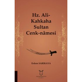 Hz. Ali-Kahkaha Sultan Cenk-Namesi - Erdem Sarıkaya