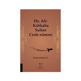 Hz. Ali-Kahkaha Sultan Cenk-Namesi - Erdem Sarıkaya