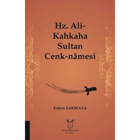 Hz. Ali-Kahkaha Sultan Cenk-Namesi - Erdem Sarıkaya