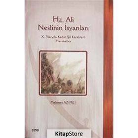 HZ. ALI NESLININ İSYANLARI - MEHMET AZIMLI