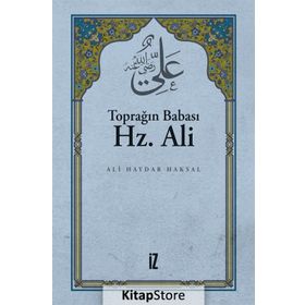 Hz.Ali Toprağın Babası - Ali Haydar Haksal