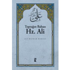 Hz.Ali Toprağın Babası - Ali Haydar Haksal