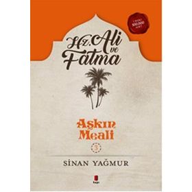 Hz. Ali Ve Fatma - Sinan Yağmur