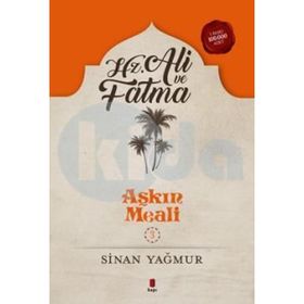 Hz. Ali Ve Fatma - Sinan Yağmur