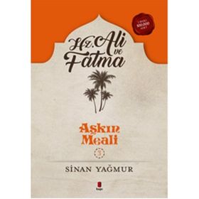 Hz. Ali Ve Fatma - Sinan Yağmur