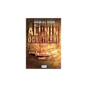 Hz. Ali’nin Öğretileri - Hasan Ali Özden