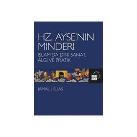 Hz. Ayşe'nin Minderi - Jamal J. Elias