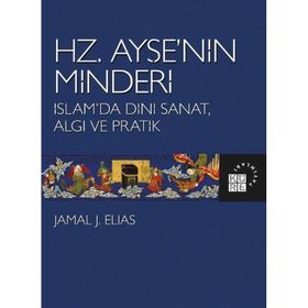 Hz. Ayşe'nin Minderi - Jamal J. Elias