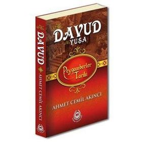 Hz. Davud Hz. Yuşa - Peygamberler Tarihi - Ahmet Cemil Akıncı
