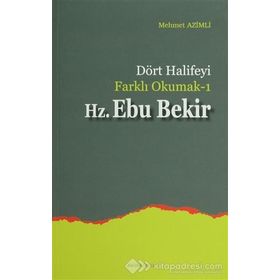 HZ. EBU BEKIR DÖRT HALIFEYI FARKLI OKUMAK 1 - MEHMET AZIMLI