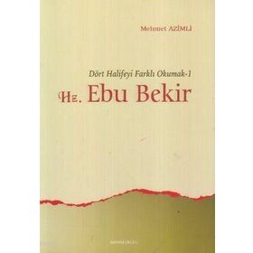 HZ. EBU BEKIR DÖRT HALIFEYI FARKLI OKUMAK 1 - MEHMET AZIMLI