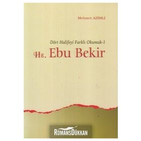 HZ. EBU BEKIR DÖRT HALIFEYI FARKLI OKUMAK 1 - MEHMET AZIMLI