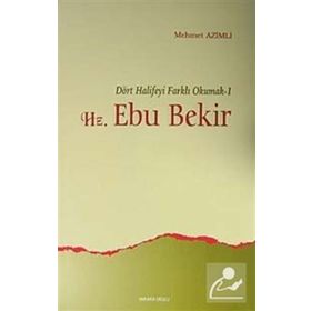 HZ. EBU BEKIR DÖRT HALIFEYI FARKLI OKUMAK 1 - MEHMET AZIMLI