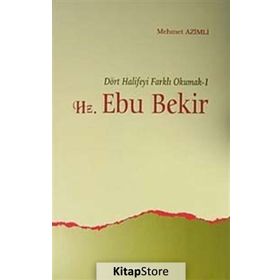 HZ. EBU BEKIR DÖRT HALIFEYI FARKLI OKUMAK 1 - MEHMET AZIMLI
