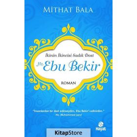 Hz. Ebu Bekir - Mithat Bala