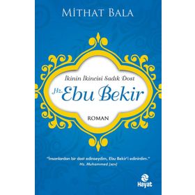 Hz. Ebu Bekir - Mithat Bala
