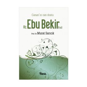 HZ. EBU BEKIR (R.A.) - CANAN´IN CAN DOSTU - MURAT SARICIK