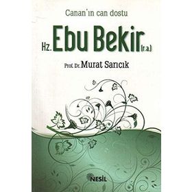 HZ. EBU BEKIR (R.A.) - CANAN´IN CAN DOSTU - MURAT SARICIK
