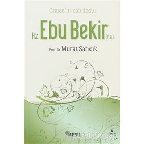 HZ. EBU BEKIR (R.A.) - CANAN´IN CAN DOSTU - MURAT SARICIK