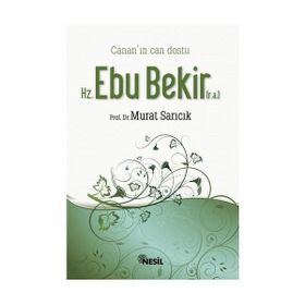 HZ. EBU BEKIR (R.A.) - CANAN´IN CAN DOSTU - MURAT SARICIK