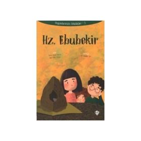 Hz.Ebubekir - Peygamberimizin Arkadaşları 3 - Amine Kevser Karaca