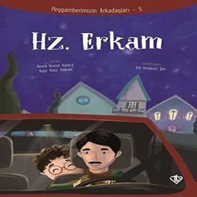 Hz.Erkam - Peygamberimizin Arkadaşları 5 - Diyanet Vakfı Yayınları