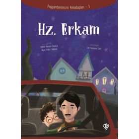 Hz.Erkam - Peygamberimizin Arkadaşları 5 - Diyanet Vakfı Yayınları