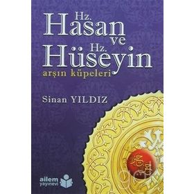 Hz. Hasan ve Hz. Hüseyin - Sinan Yıldız