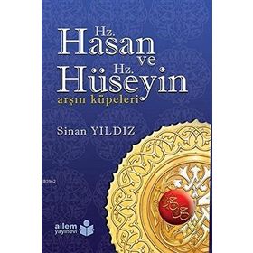 Hz. Hasan ve Hz. Hüseyin - Sinan Yıldız