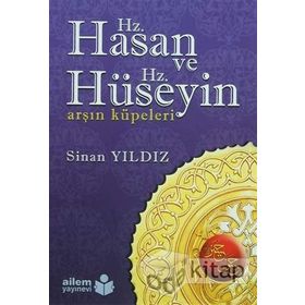 Hz. Hasan ve Hz. Hüseyin - Sinan Yıldız