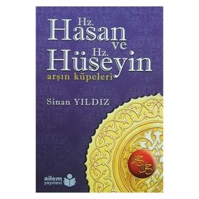 Hz. Hasan ve Hz. Hüseyin - Sinan Yıldız