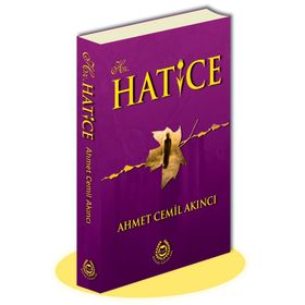 Hz. Hatice - Ahmet Cemil Akıncı