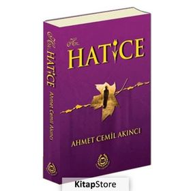 Hz. Hatice - Ahmet Cemil Akıncı