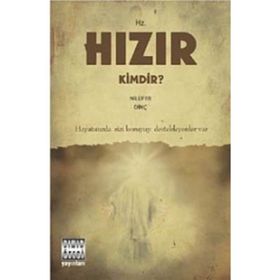 HZ. HIZIR KIMDIR? - NİLÜFER DİNÇ
