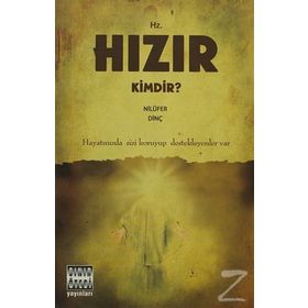 HZ. HIZIR KIMDIR? - NİLÜFER DİNÇ