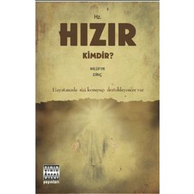 HZ. HIZIR KIMDIR? - NİLÜFER DİNÇ