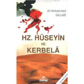 HZ. HÜSEYİN VE KERBELA FACİASI - MUSTAFA ASIM KÖKSAL