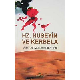 HZ. HÜSEYİN VE KERBELA FACİASI - MUSTAFA ASIM KÖKSAL