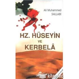 HZ. HÜSEYİN VE KERBELA FACİASI - MUSTAFA ASIM KÖKSAL