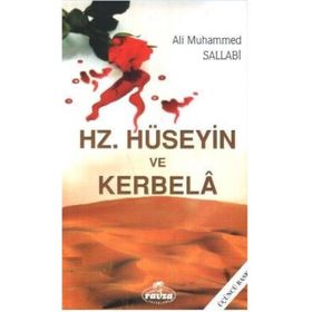 HZ. HÜSEYİN VE KERBELA FACİASI - MUSTAFA ASIM KÖKSAL