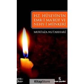 HZ. HÜSEYIN'IN EMR-I MARUF VE NEHY-I MÜNKERI - MURTAZA MUTAHARRI
