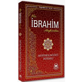 Hz. İbrahim Aleyhisselam - Mustafa Necati